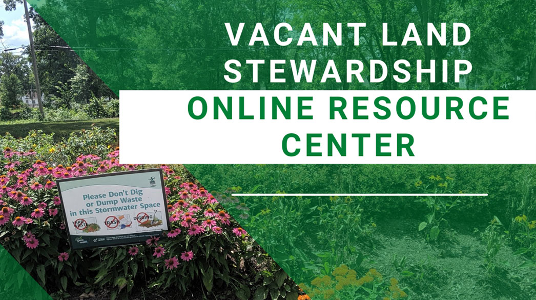 Vacant Land Resource Center Webinar | Center for Community Progress