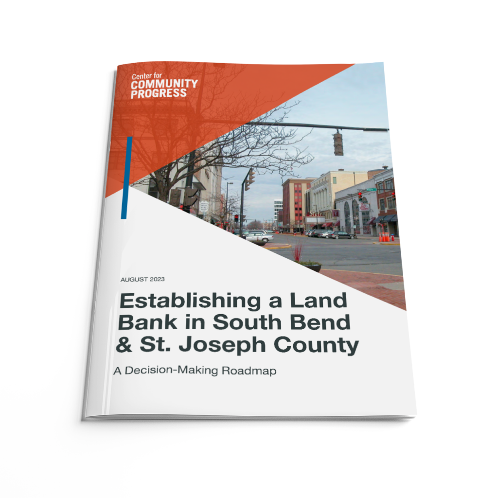 Establishing a Land Bank in South Bend & St. Joseph County