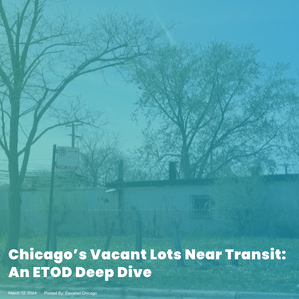Vacant-Land-elements-Chicago’s Vacant Lots Near Transit- An ETOD Deep Dive