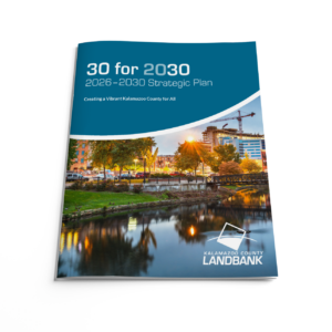 Cover of the Kalamazoo County Land Bank's 30 for 2030 Strategic Plan for 2026–2030, subtitled Creating a Vibrant Kalamazoo County for All, featuring a twilight photo of a downtown waterway with city buildings and a construction crane reflected in the water.